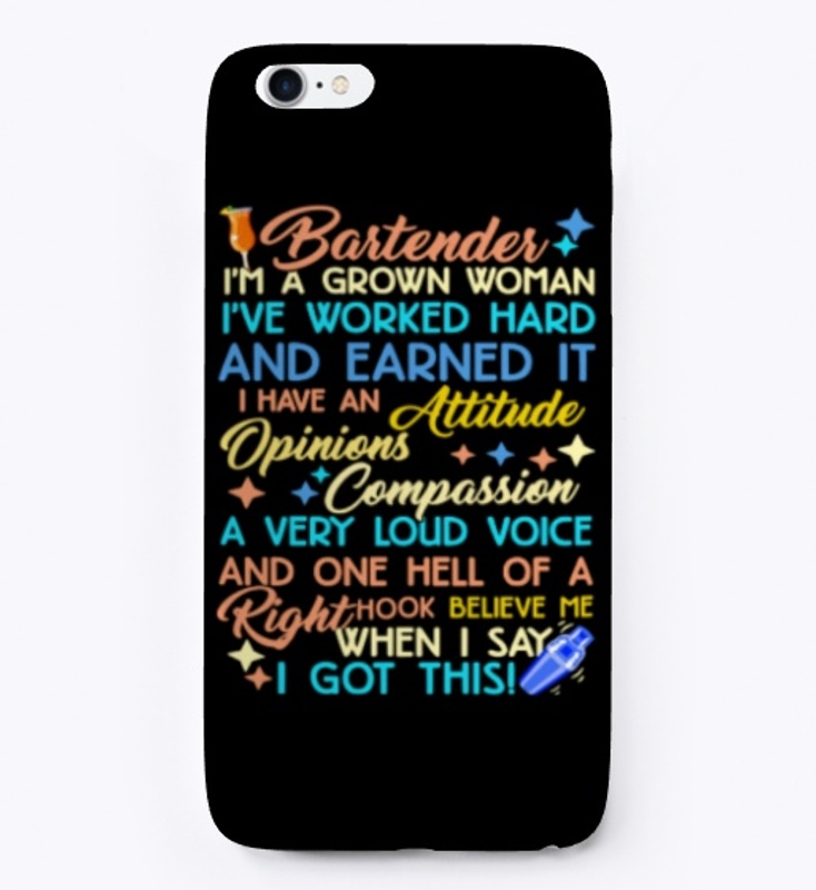Bartender, I'm A Grown Woman. Believe Me