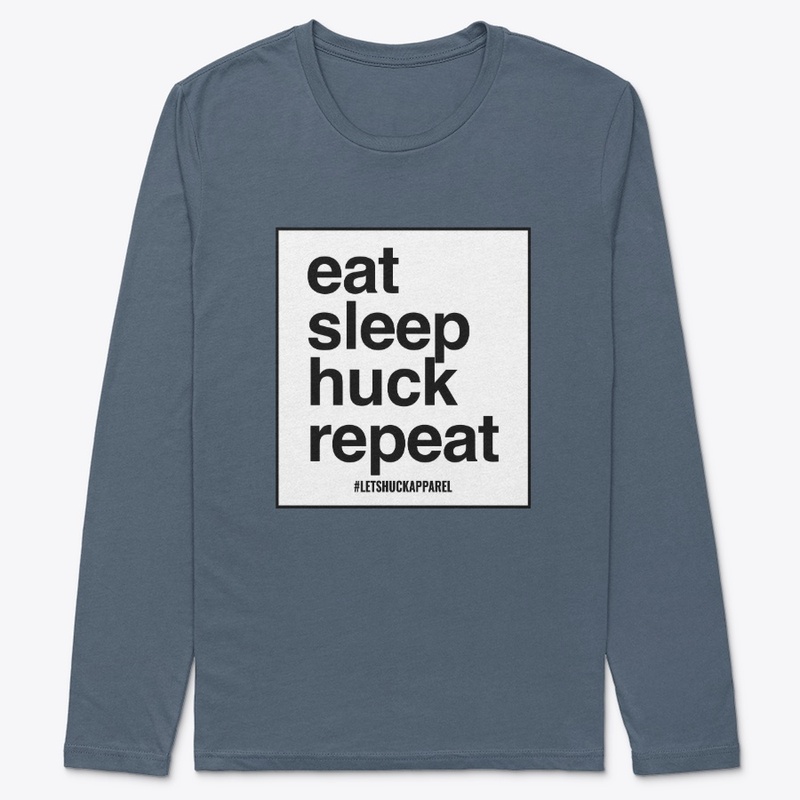 Eat Sleep Huck Repeat
