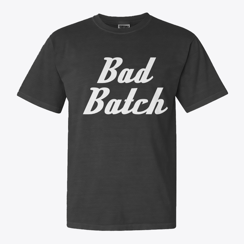 Bad Batch
