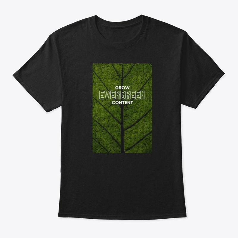 Grow evergreen content [Web Creator Tee]