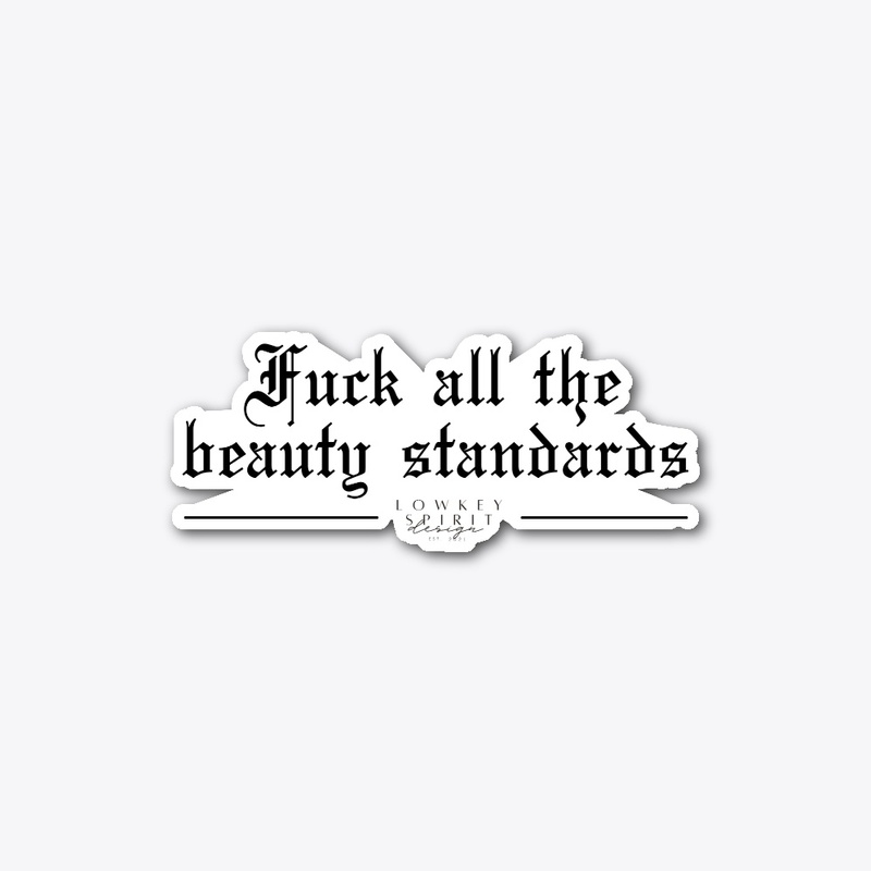 beauty standards (bright product)