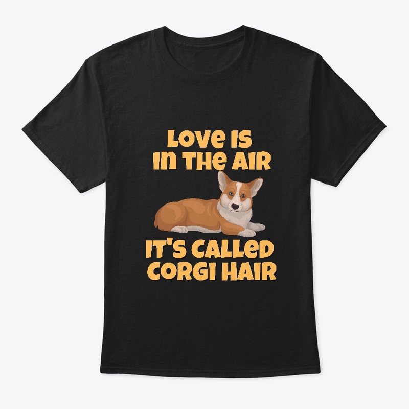 Love is in the Air its called Corgi Hair