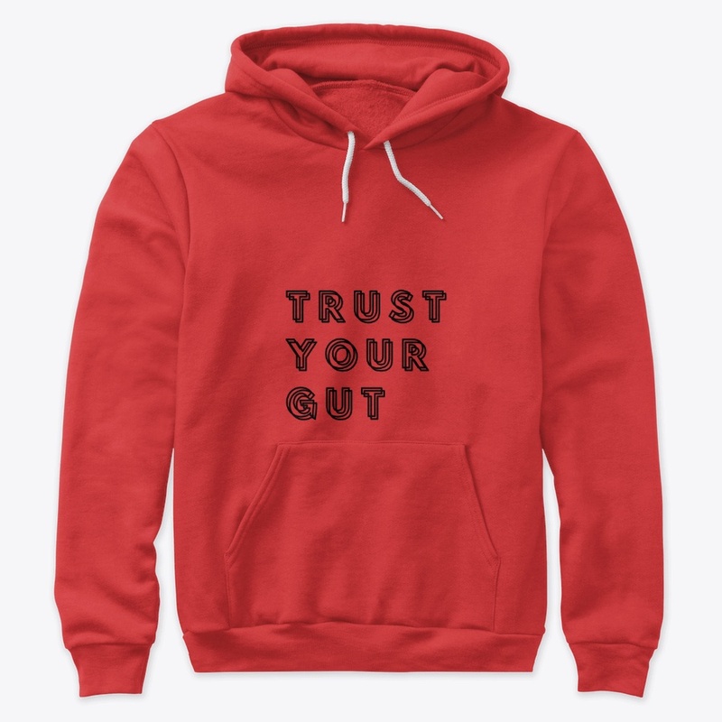 Trust Your Gut