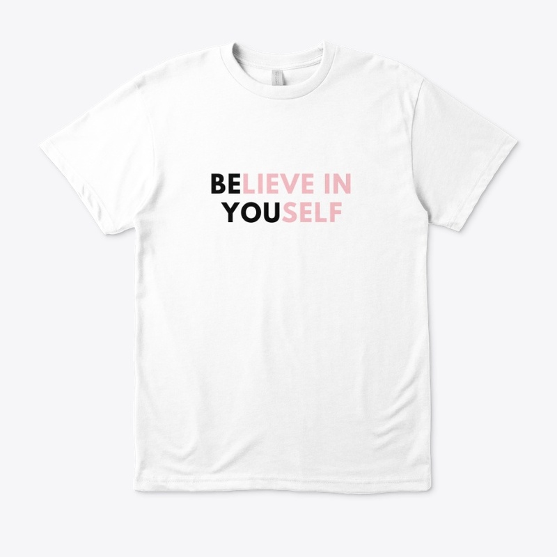Believe In Yourself Products
