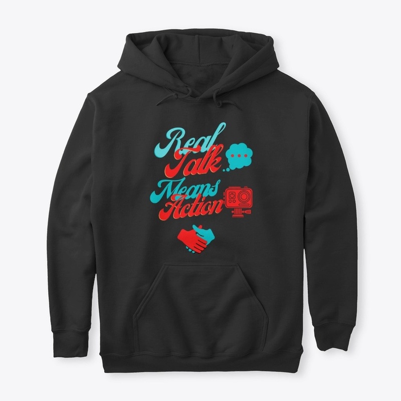 Real Talk Means Action Wear
