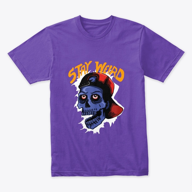 Stay Weird Skull 