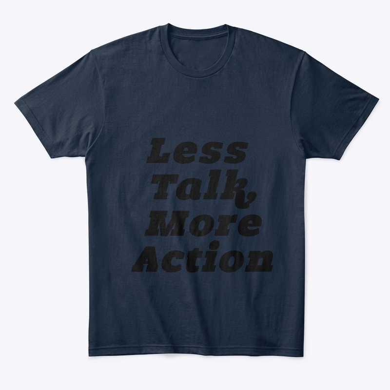 Less Talk, More Action