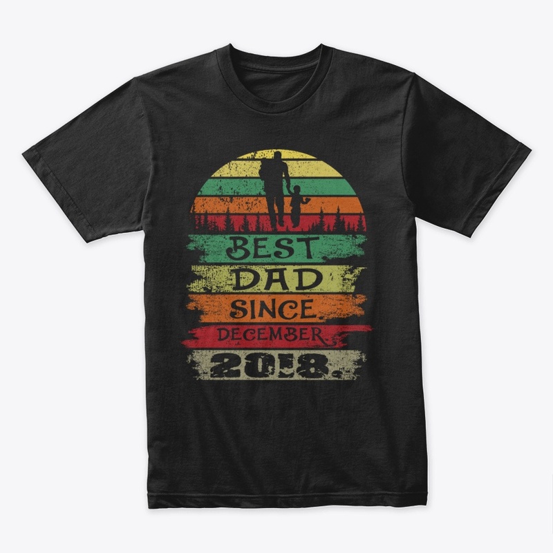 Best Dad Since December 2018 Vintage