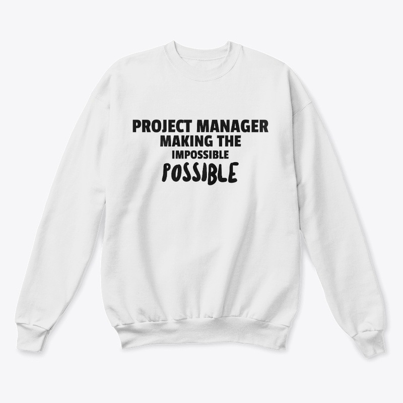 Not impossible for Project Manager