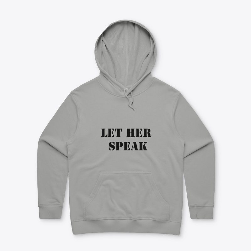 LET HER SPEAK ~ WOMAN