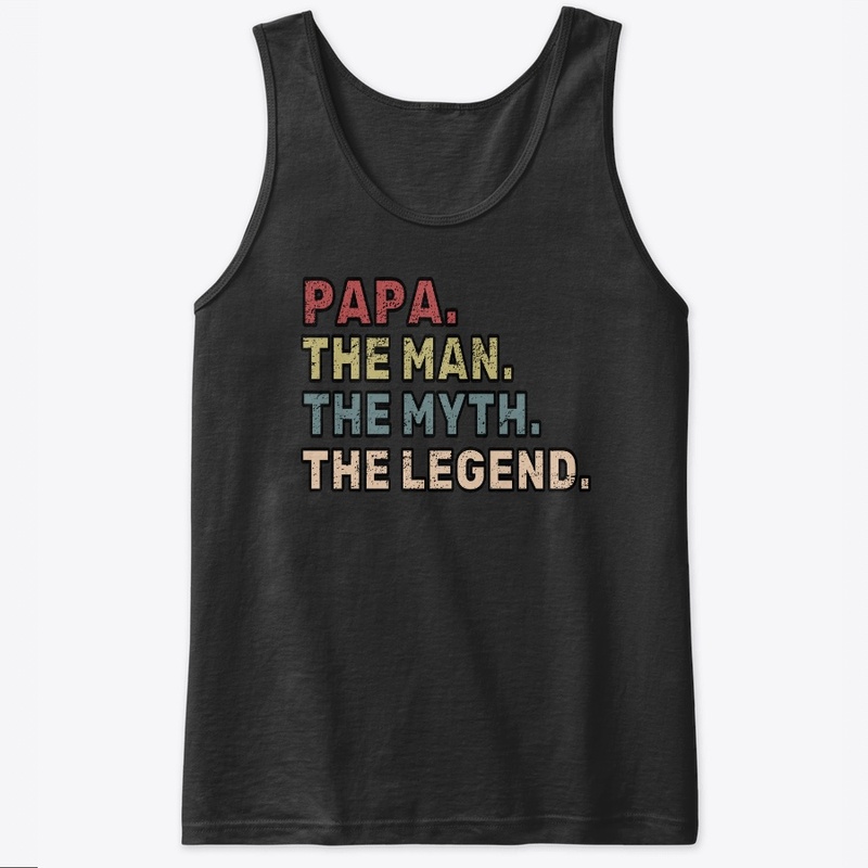 Papa The Man The Myth Father Gift