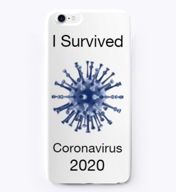 I Survived Coronavirus 2020 iphone case