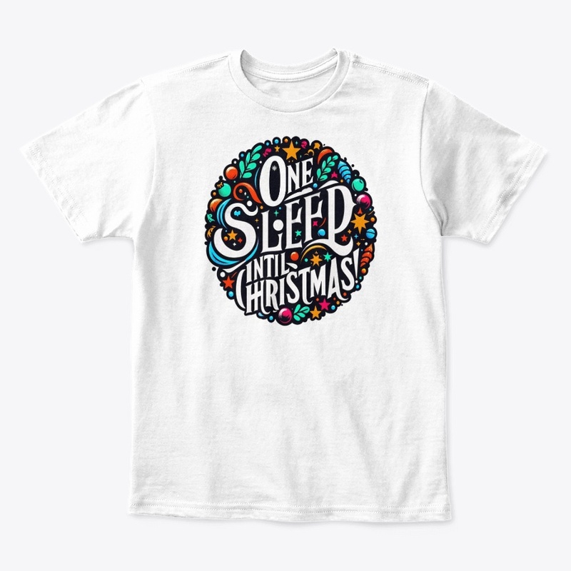 One Sleep Until Christmas!