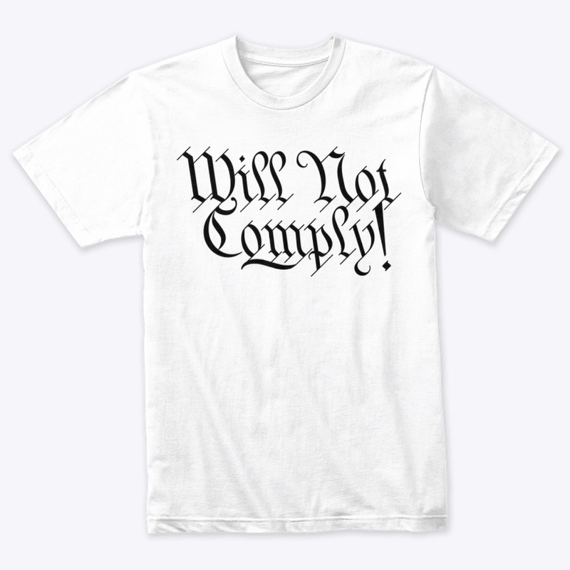 Will Not Comply!