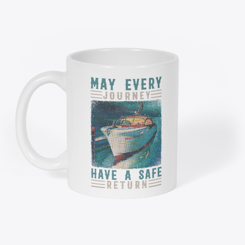 May Every Journey Have A Safe Return