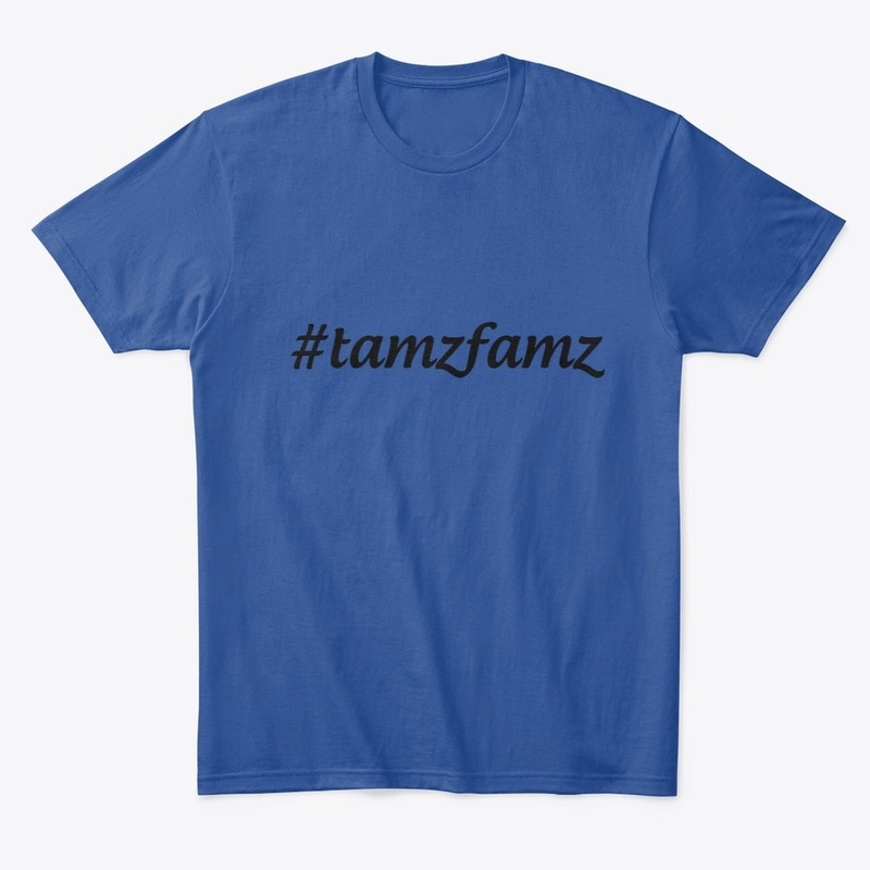 #tamzfamz T shirt