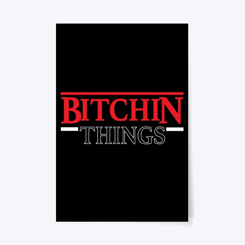Bitchin Things