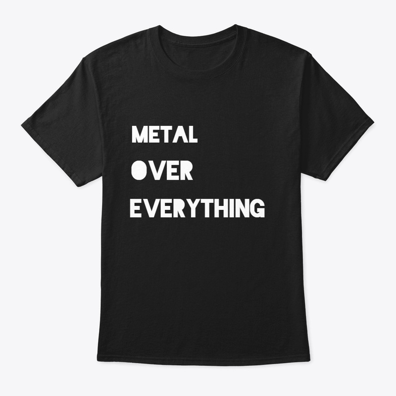 METAL OVER EVERYTHING