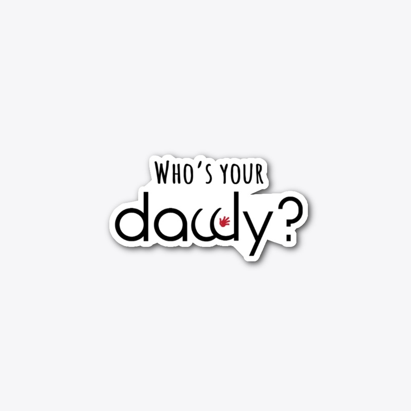 Who's your daddy?