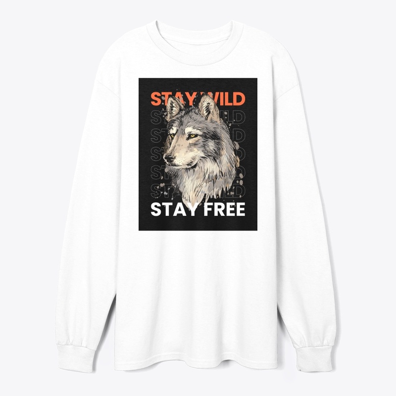 Stay Wild & Stay Free