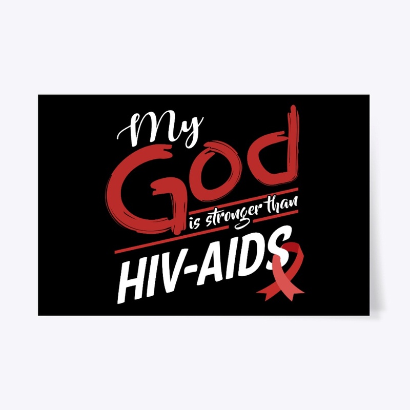 My God Is Stronger Than HIV-AIDS