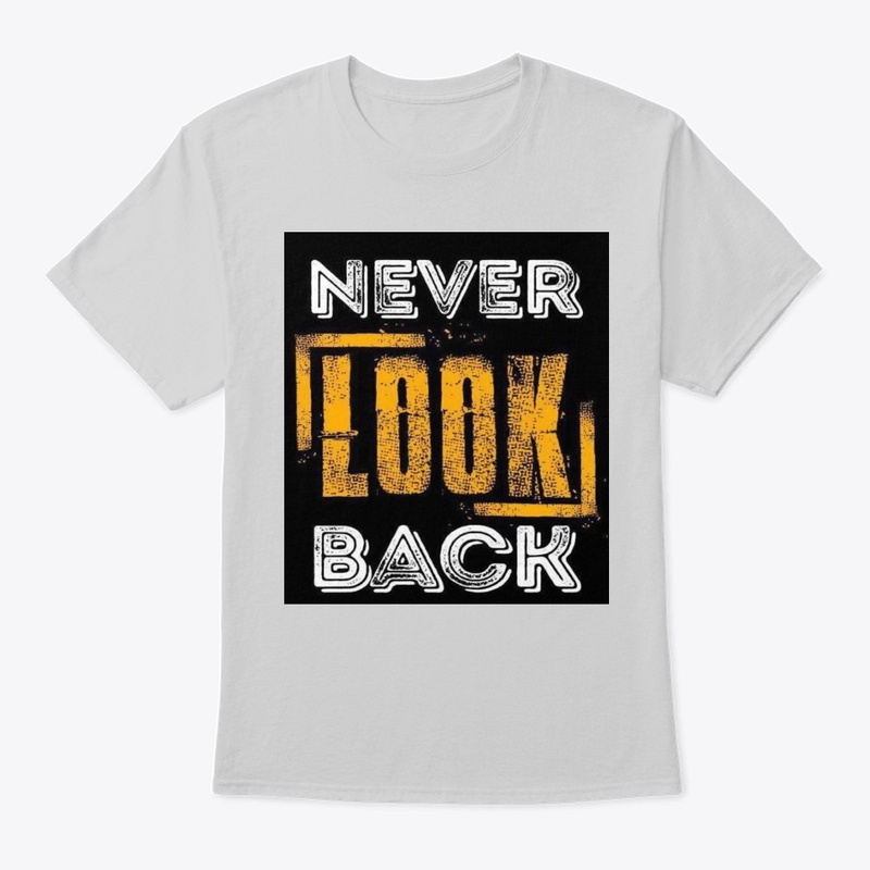 never look back