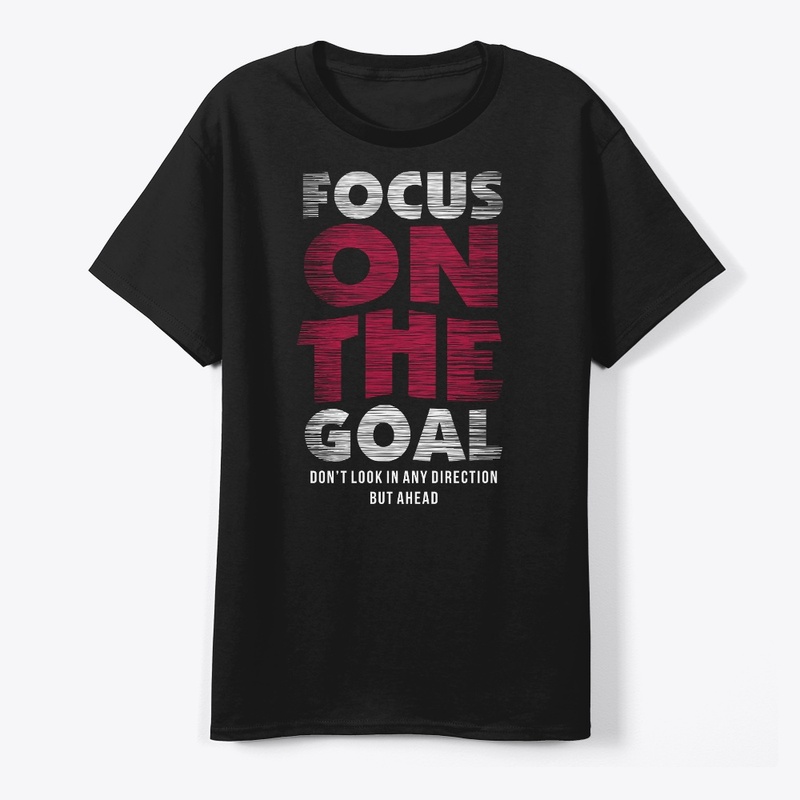 Focus goal slogan print tshirt