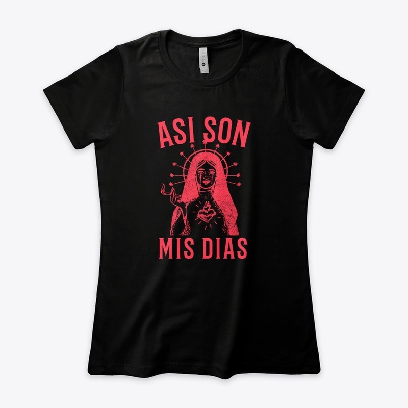 Asi son mis dias ( so are my days )