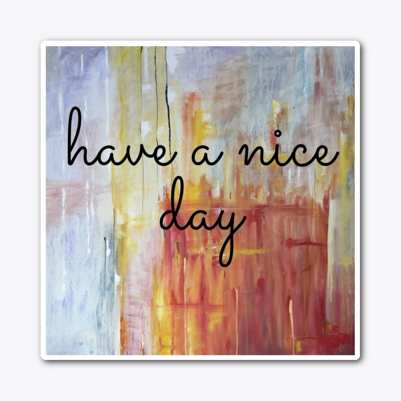 Have a nice day