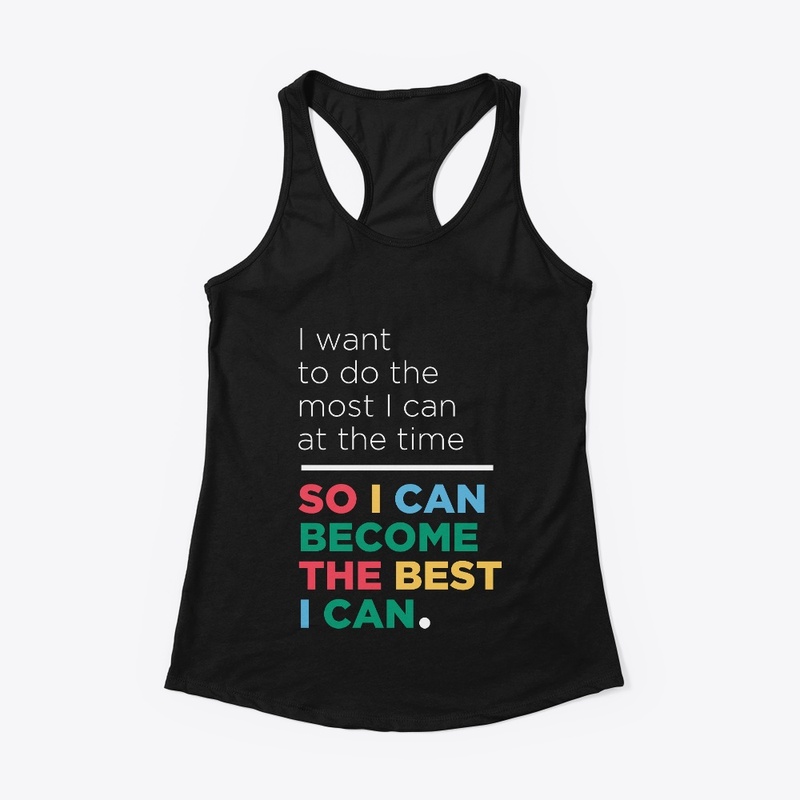 I can become the best I can