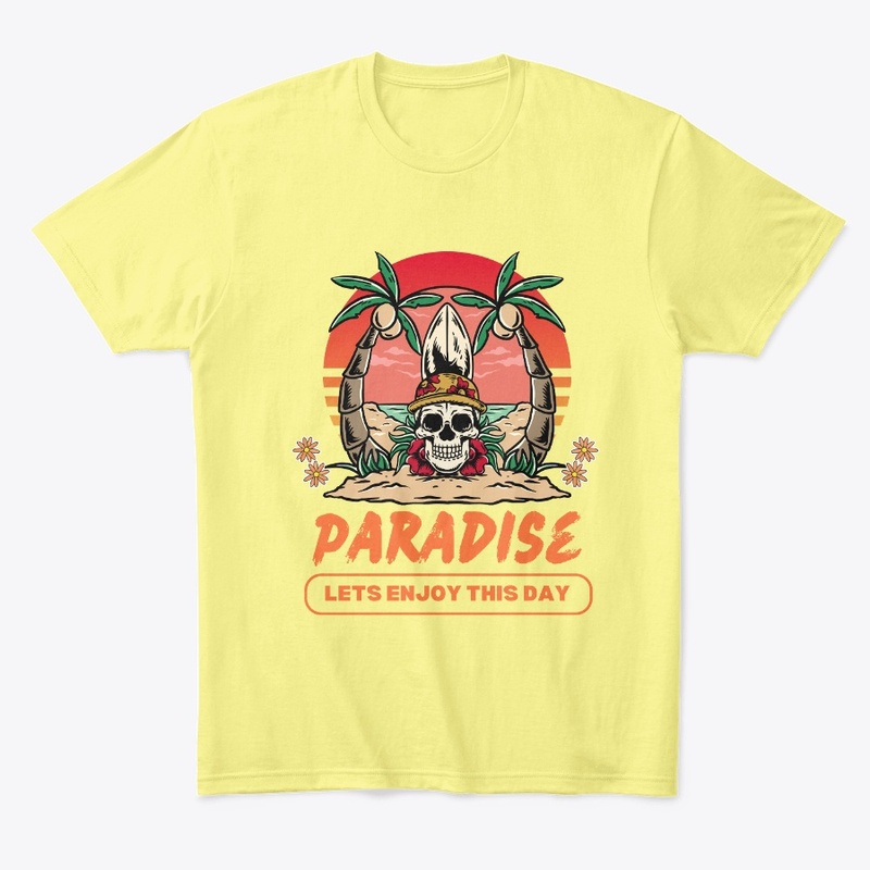 Paradise Lets Enjoy This Day