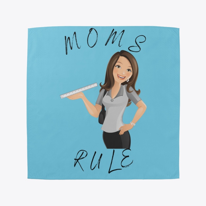 Moms Rule