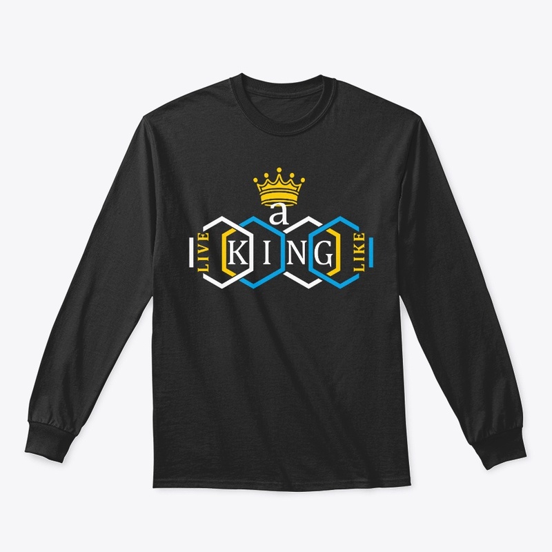 LIVE LIKE A KING TEES