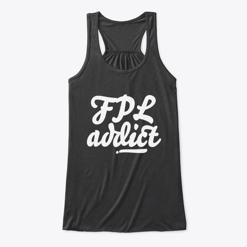FPL addict t-shirt