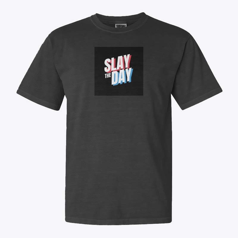 slay the day