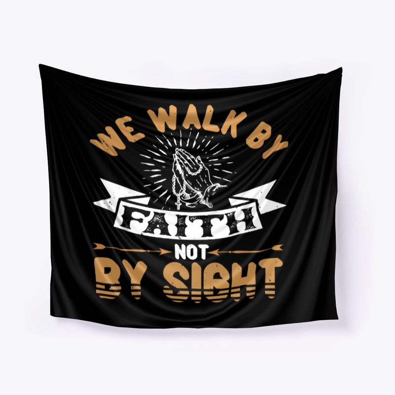 Walk by Faith