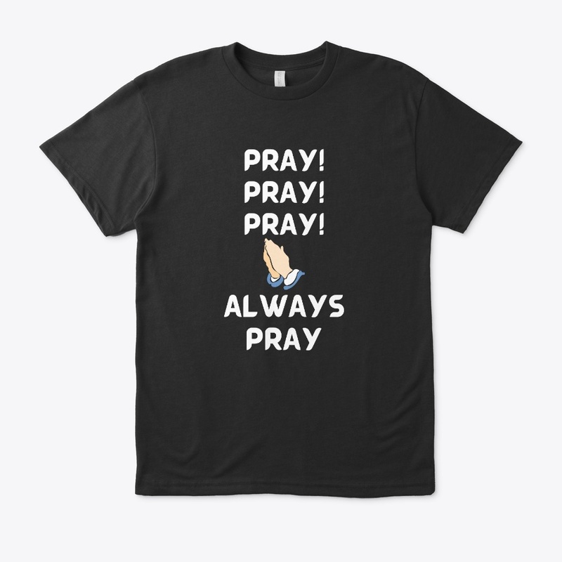 Always Pray Christian Sweater