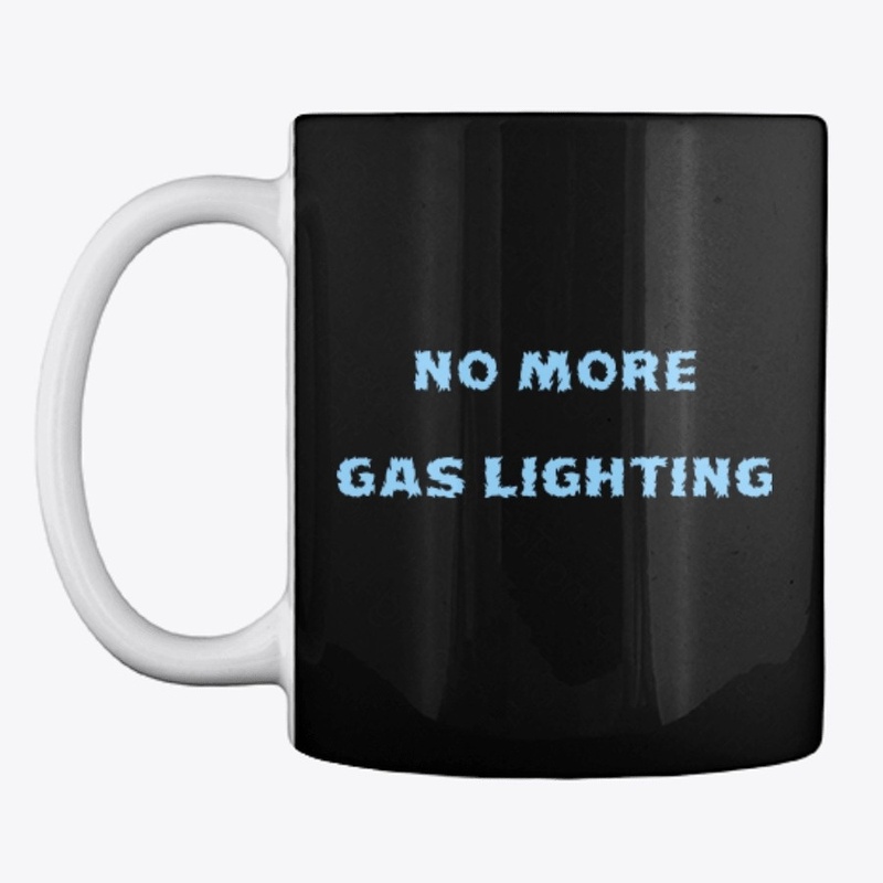 No More Gas lighting
