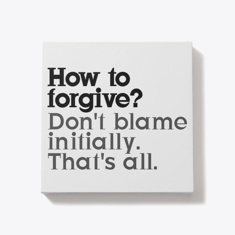 How to forgive