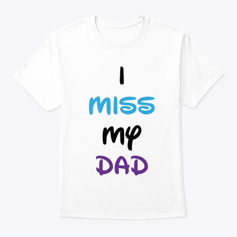 I Miss My Dad