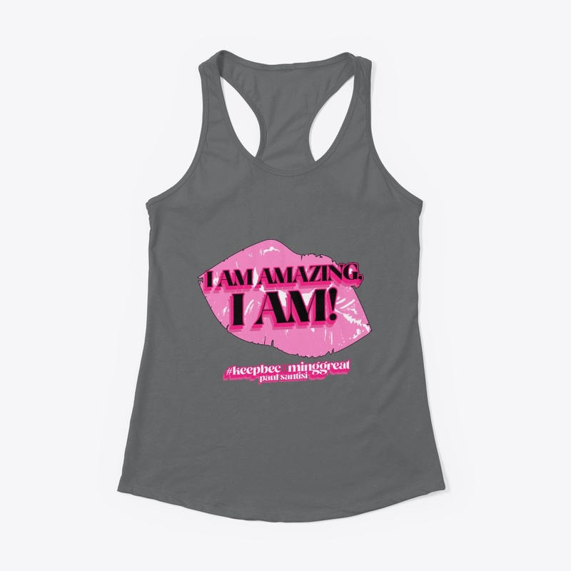I Am Amazing, I Am Style #1