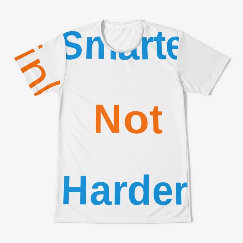 Think smarter not harder