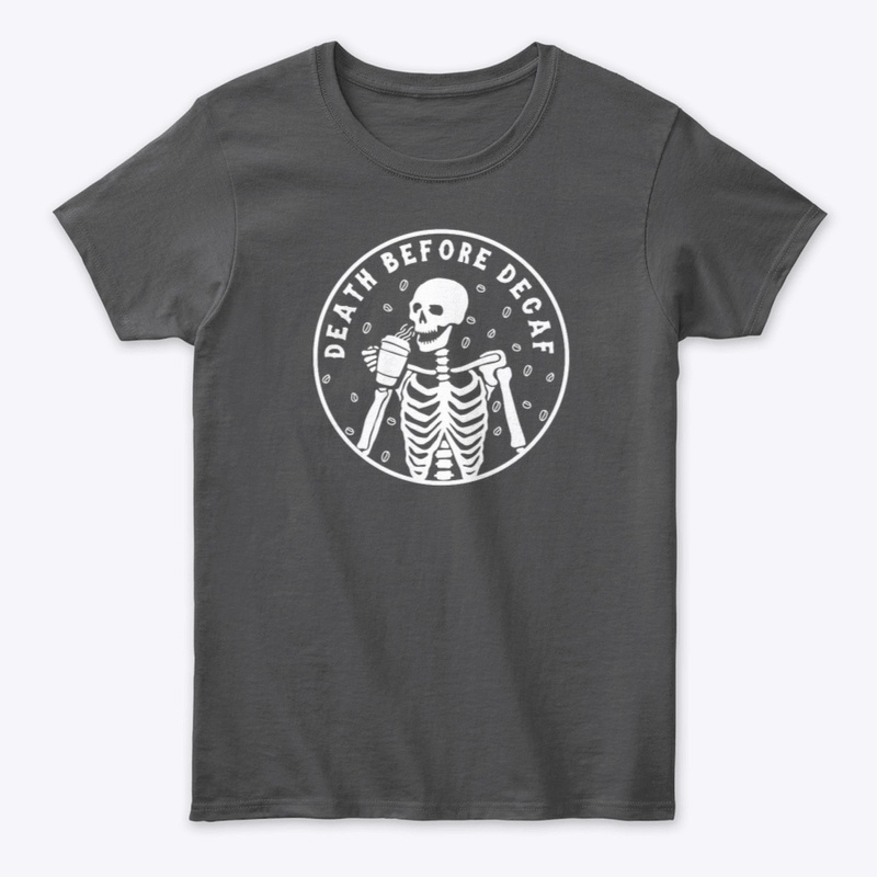 Death before decaf