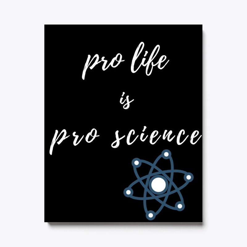 Pro Life is Pro Science