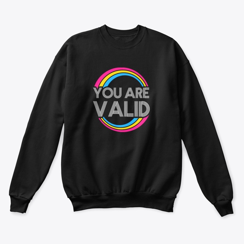 You are VALID - Pan pride