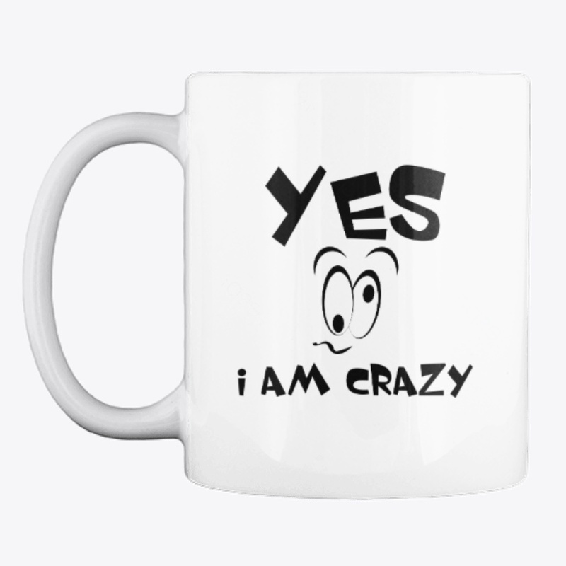 Yes I am crazy face