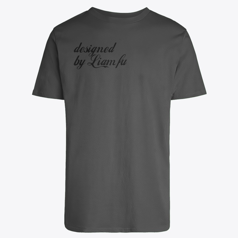 Designed by Liam fu T-shirt
