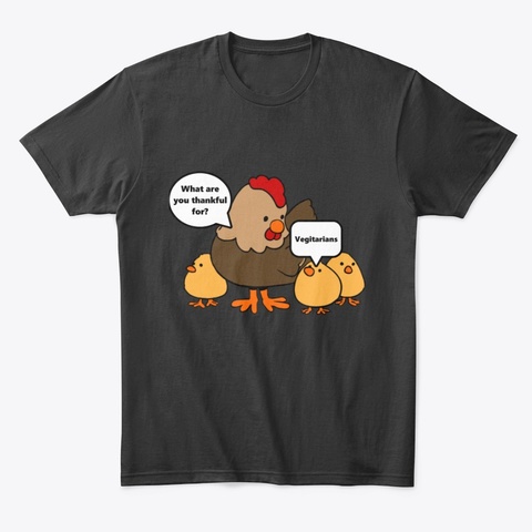 What Are You Thankful For Shirt Black Camiseta Front