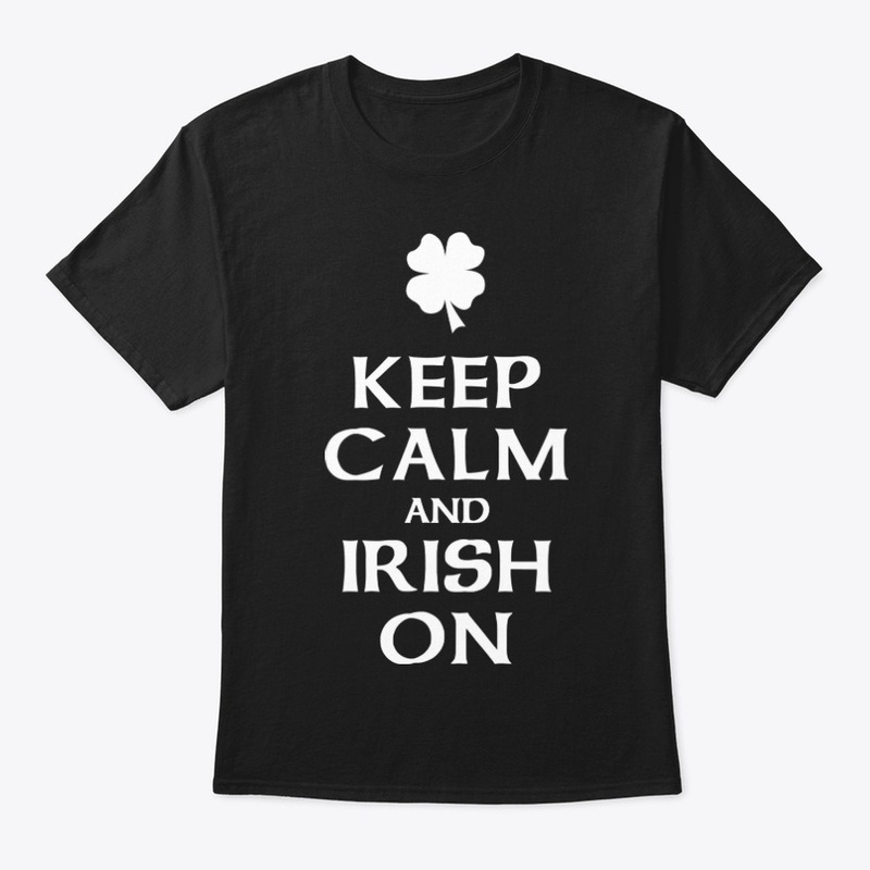Keep calm and Irish on