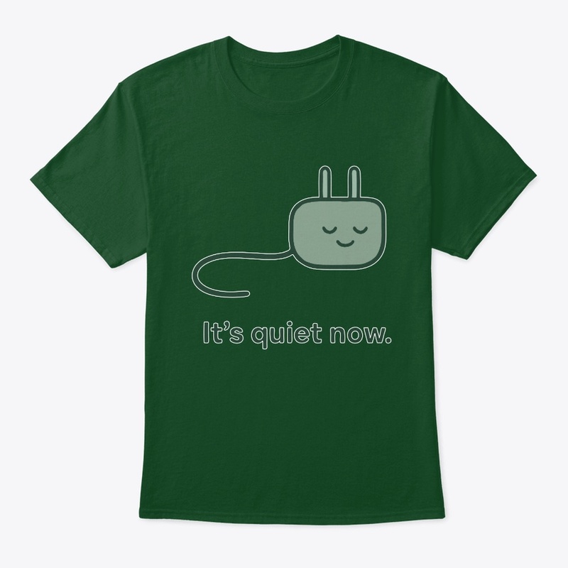 It’s Quiet Now – Introvert Humor